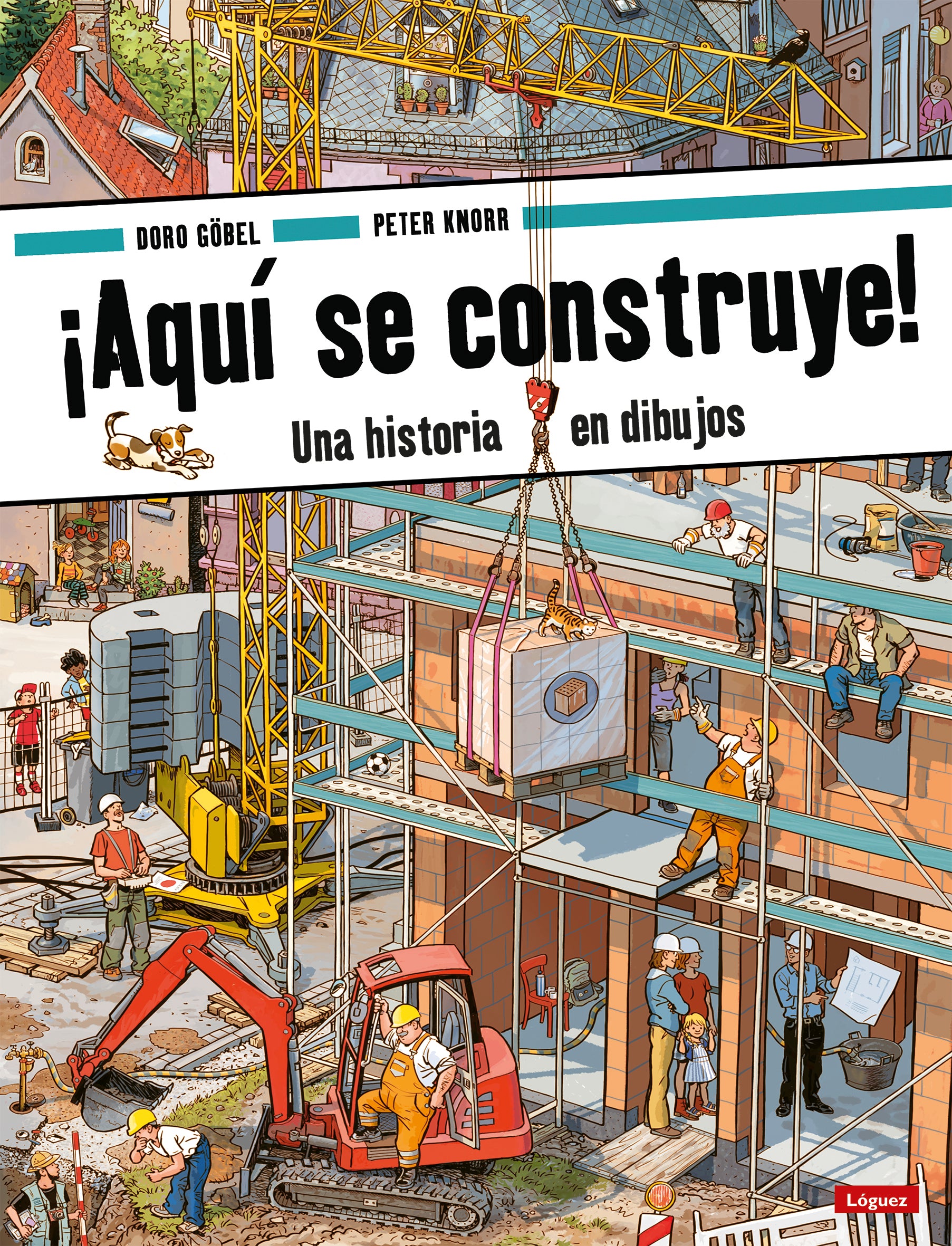AQUI SE CONSTRUYE!. UNA HISTORIA EN DIBUJOS