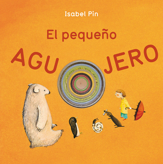 PEQUEÑO AGUJERO,EL