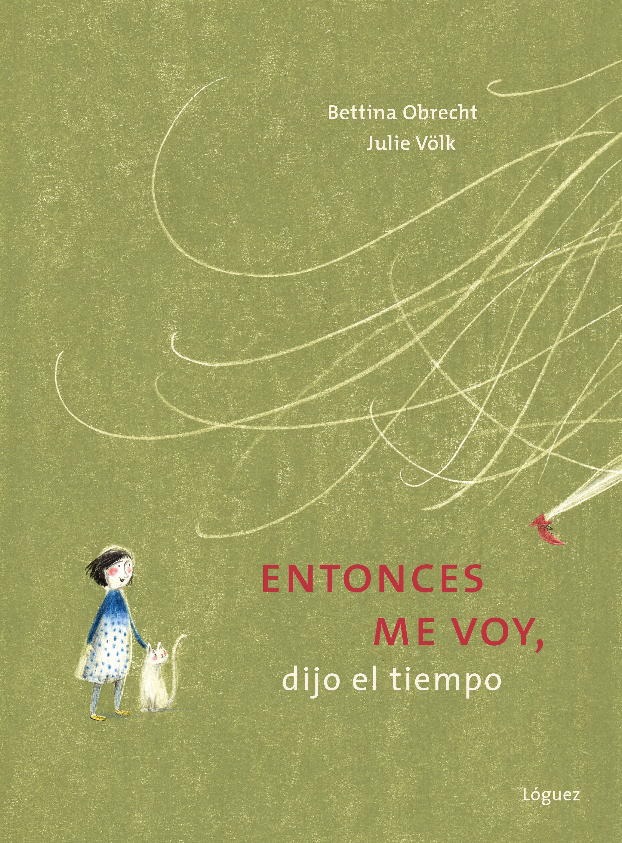 ENTONCES ME VOY, DIJO EL TIEMPO