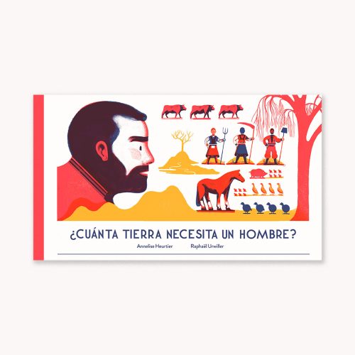 CUANTA TIERRA NECESITA UN HOMBRE?