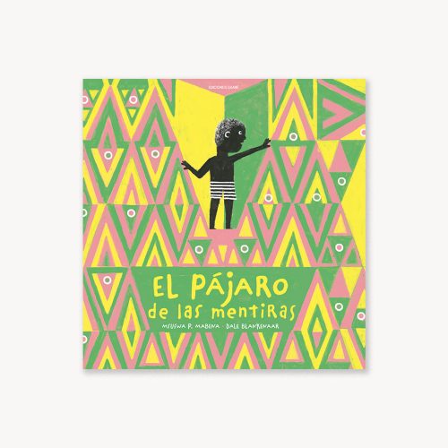 EL PAJARO DE LAS MENTIRAS