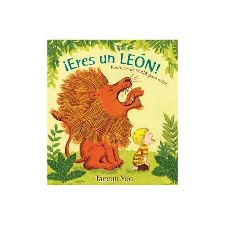 ERES UN LEON! POSTURAS DE YOGA PARA NIÑO