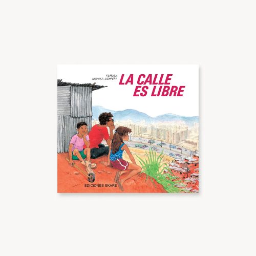 LA CALLE ES LIBRE