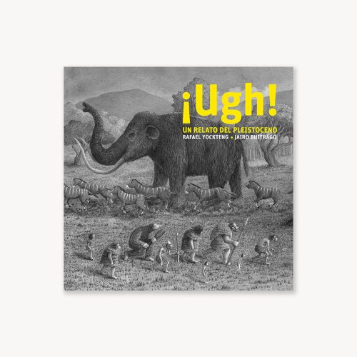 UGH ! UN RELATO DEL PLEISTOCENO
